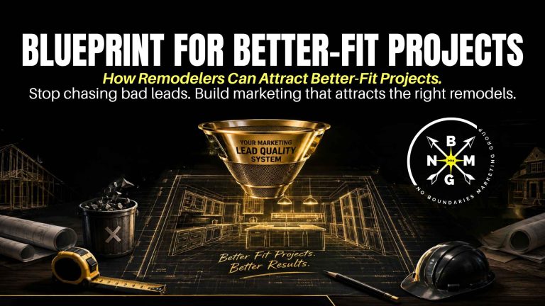Digital Marketing for Remodeling Contractors_ How to Attract Better-Fit Projects